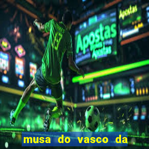 musa do vasco da gama caiu na net